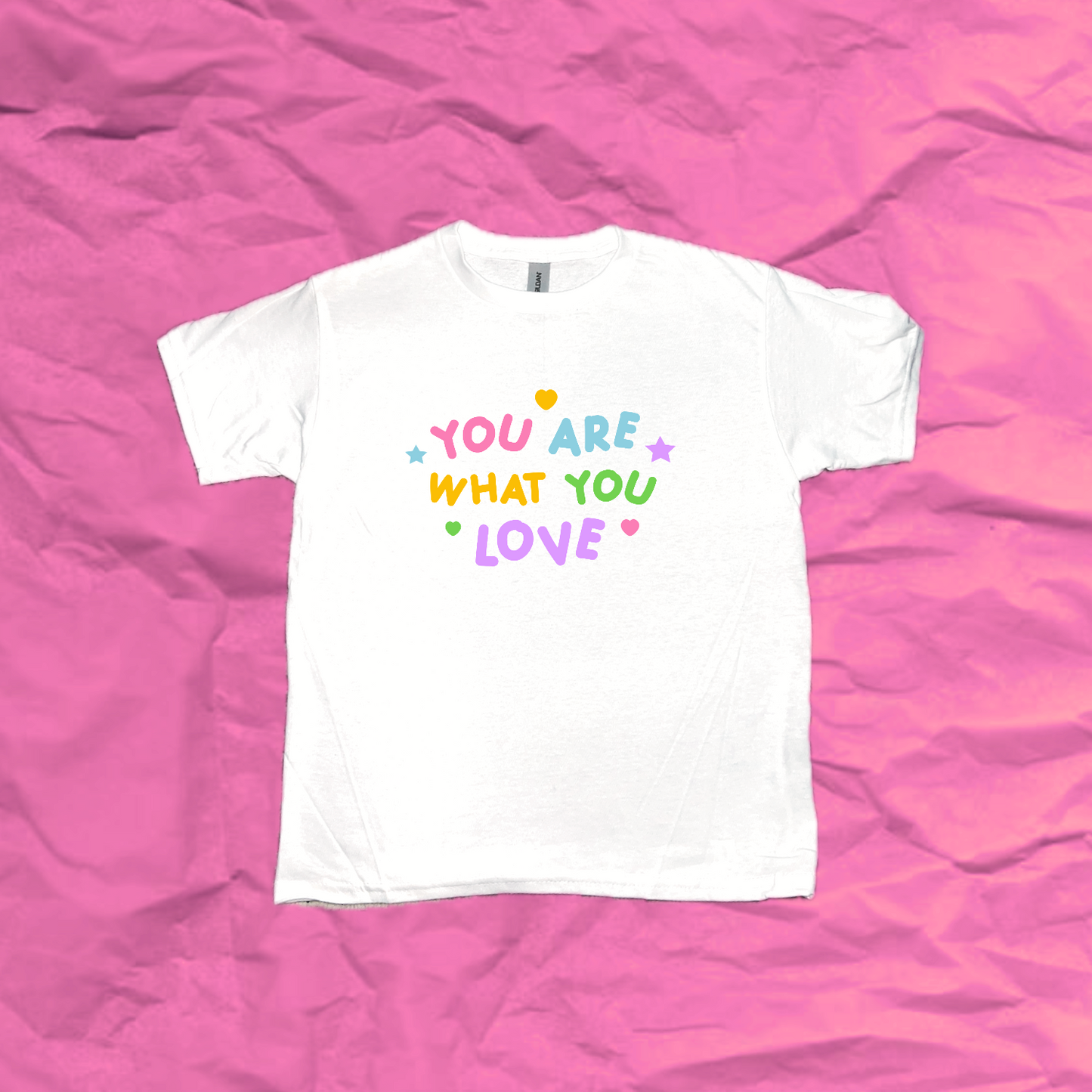 “you are what you love” shirt