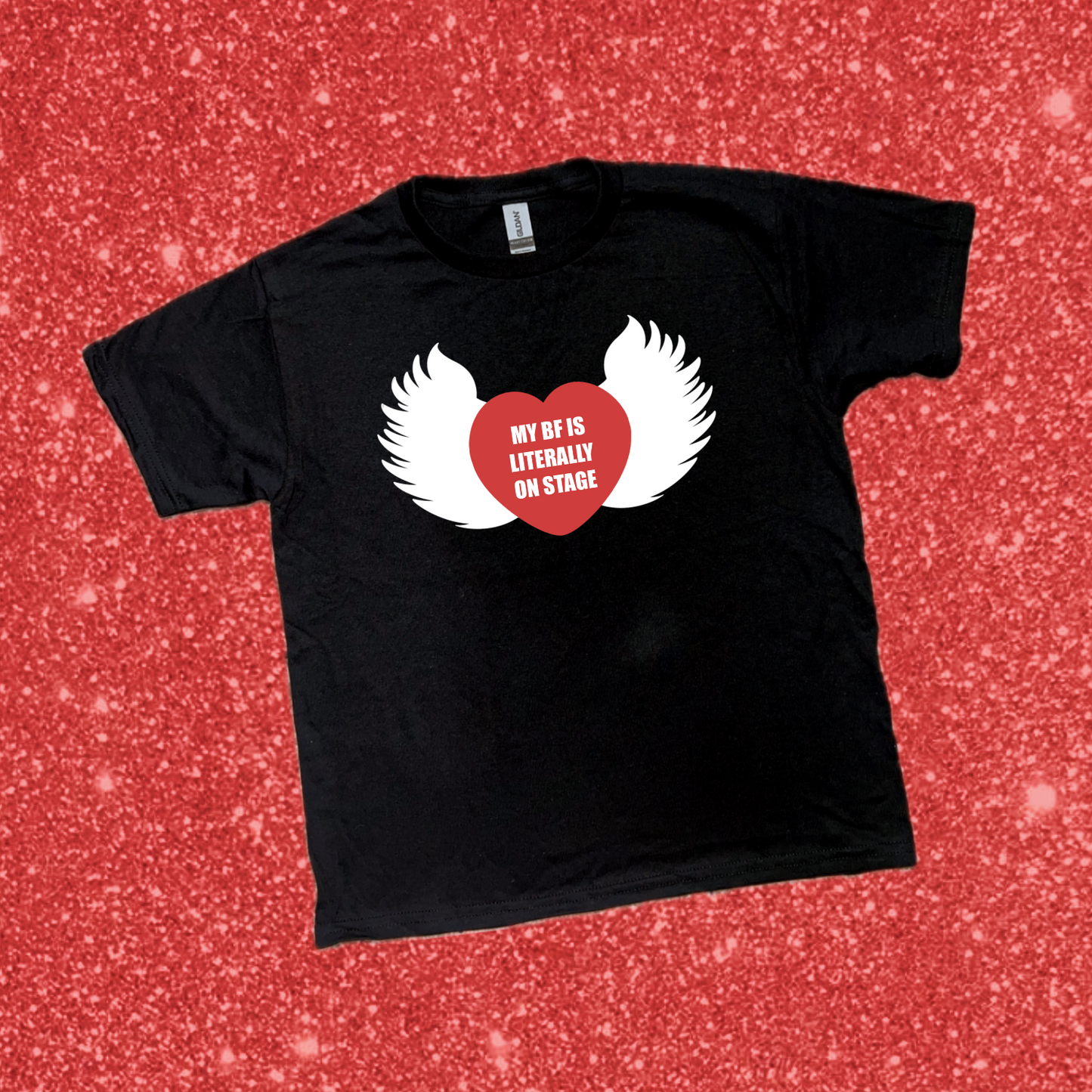 my bf is literally on stage shirt
