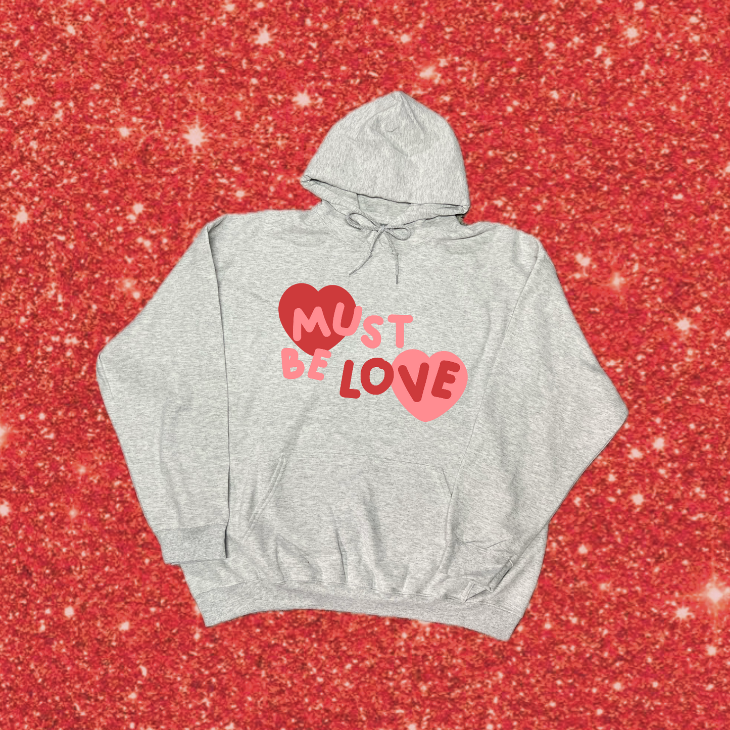 must be love hoodie