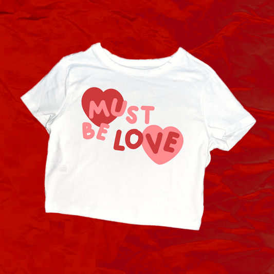 must be love shirt