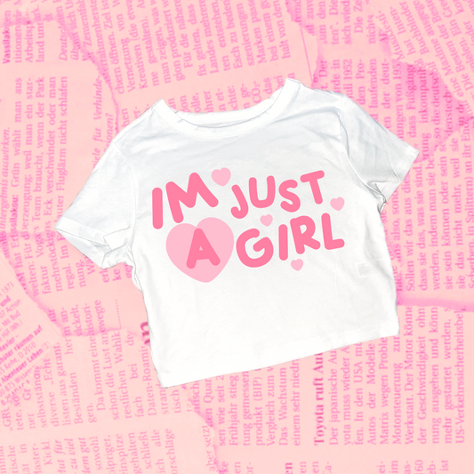 im just a girl shirt