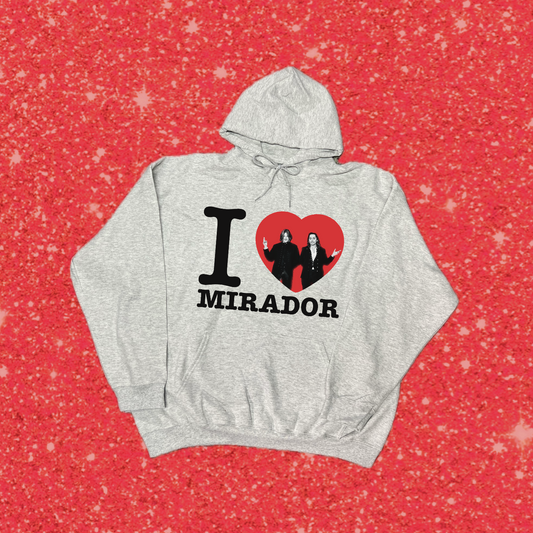 I heart mirador hoodie