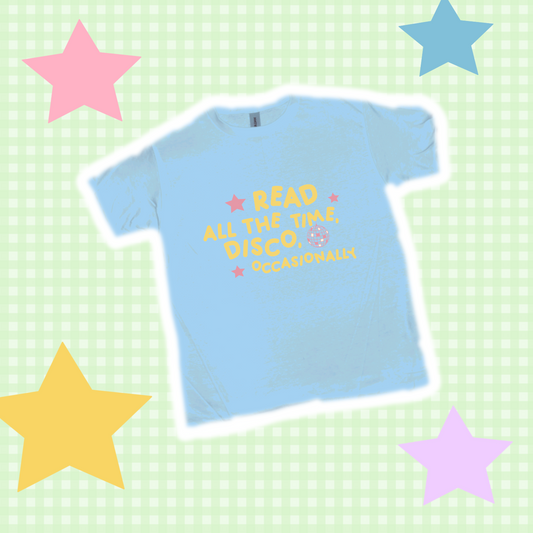 “read all the time…” shirt