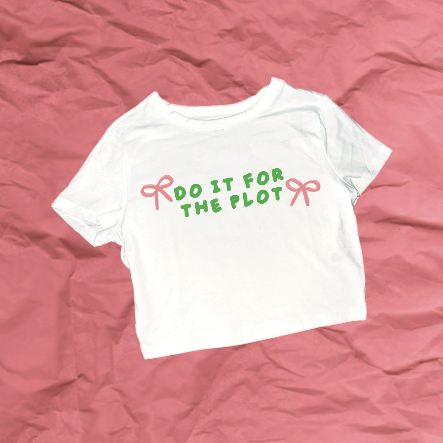 do it for the plot shirt