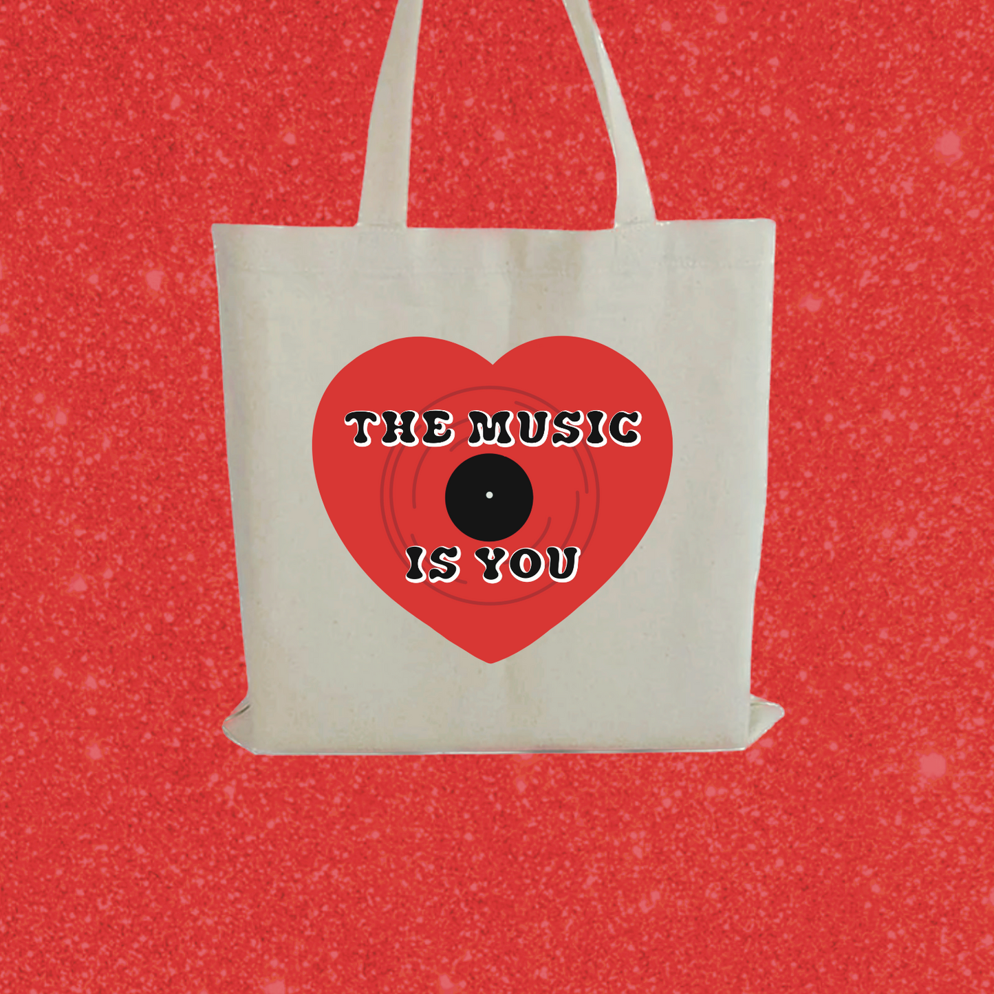 “the music is you” tote bag