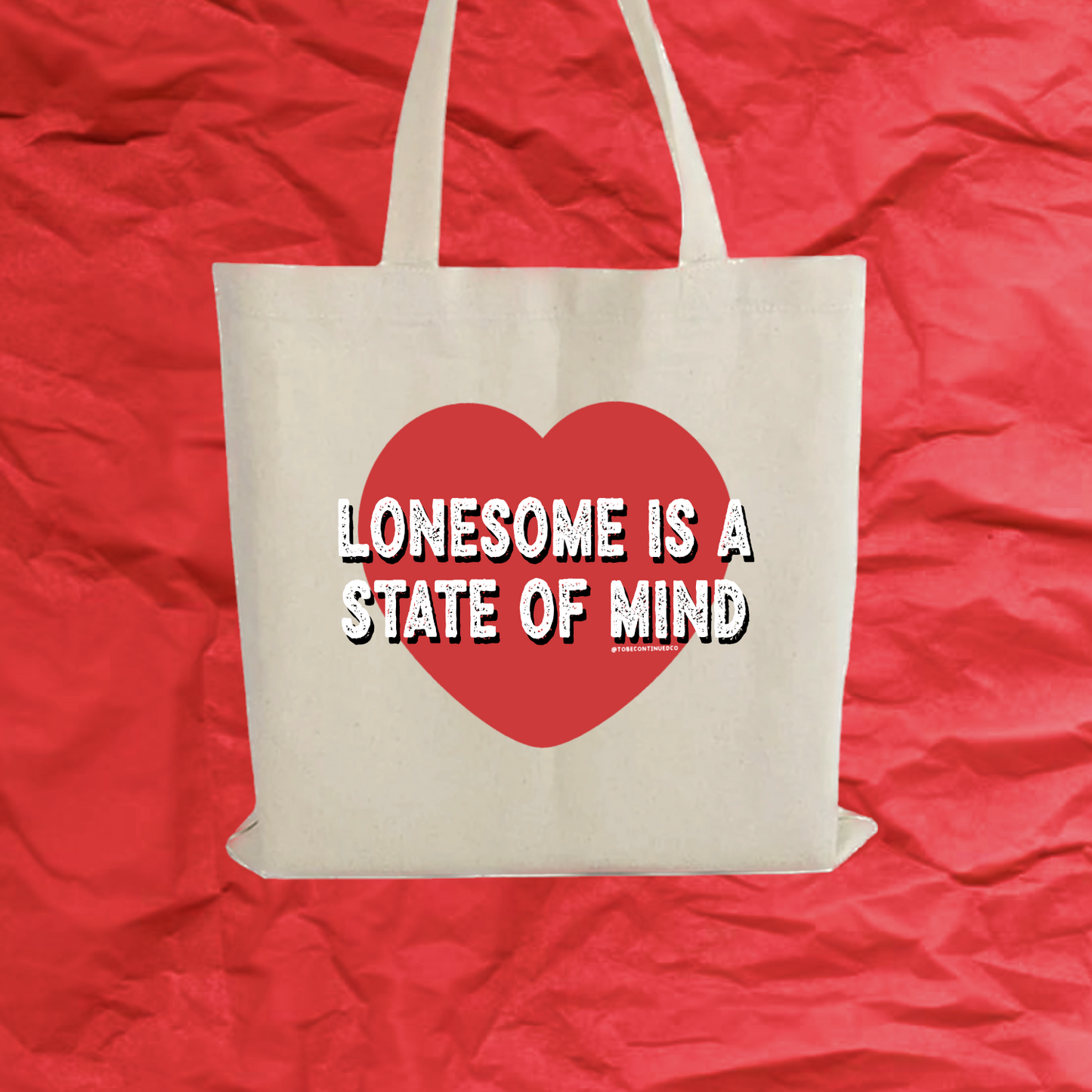 lonesome is a state of mind tote bag